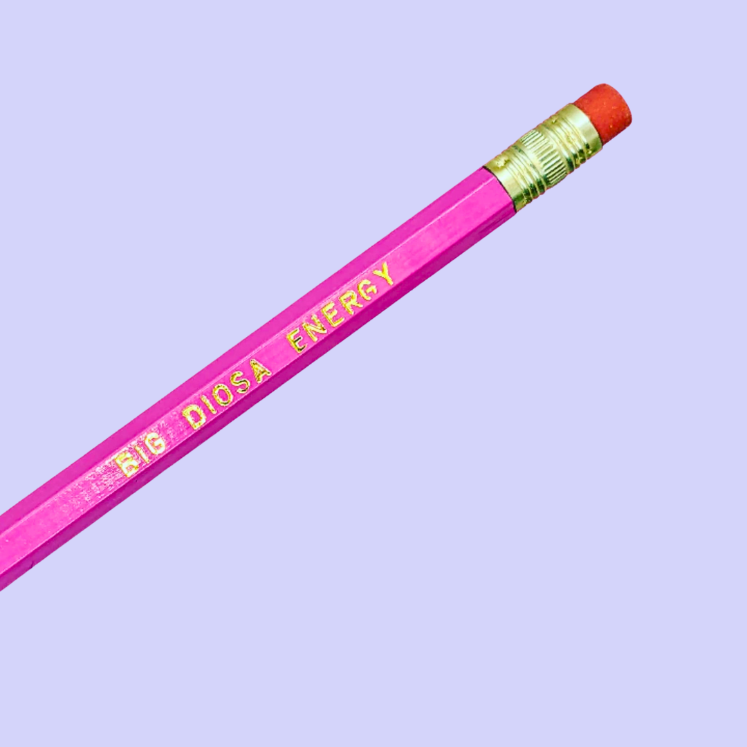 Big Diosa Energy Pencil